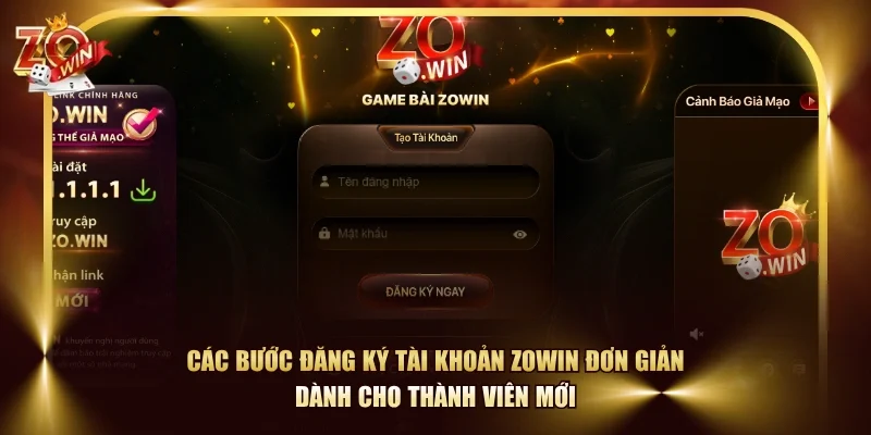 Các bước đăng ký tài khoản ZOWIN đơn giản dành cho thành viên mới