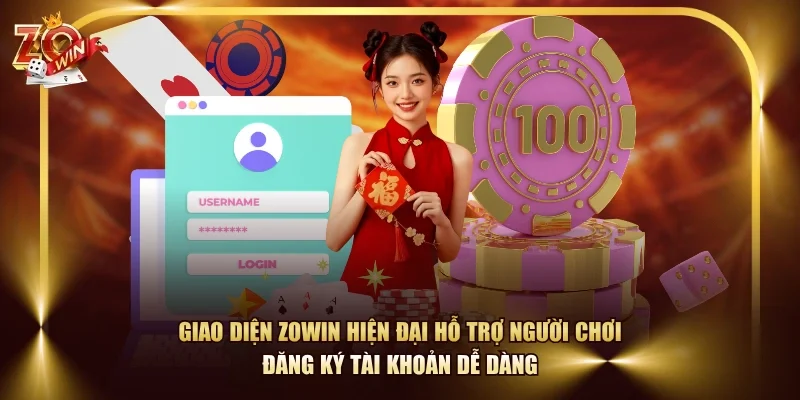 Giao diện ZOWIN hiện đại hỗ trợ người chơi đăng ký tài khoản dễ dàng