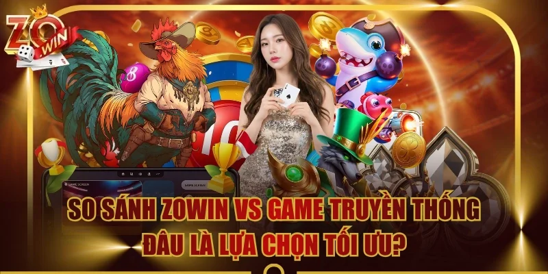 so sánh ZOWIN vs
