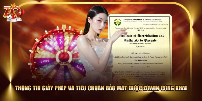 Thông tin giấy phép và tiêu chuẩn bảo mật được ZOWIN công khai
